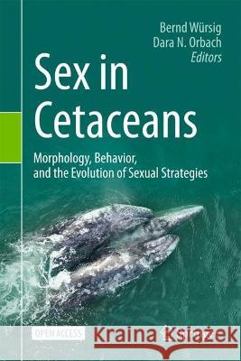 Sex in Cetaceans  9783031356506 Springer International Publishing