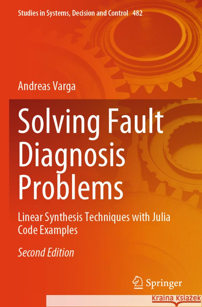 Solving Fault Diagnosis Problems Varga, Andreas 9783031357695