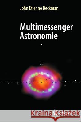 Multimessenger Astronomie John Etienne Beckman 9783031360381