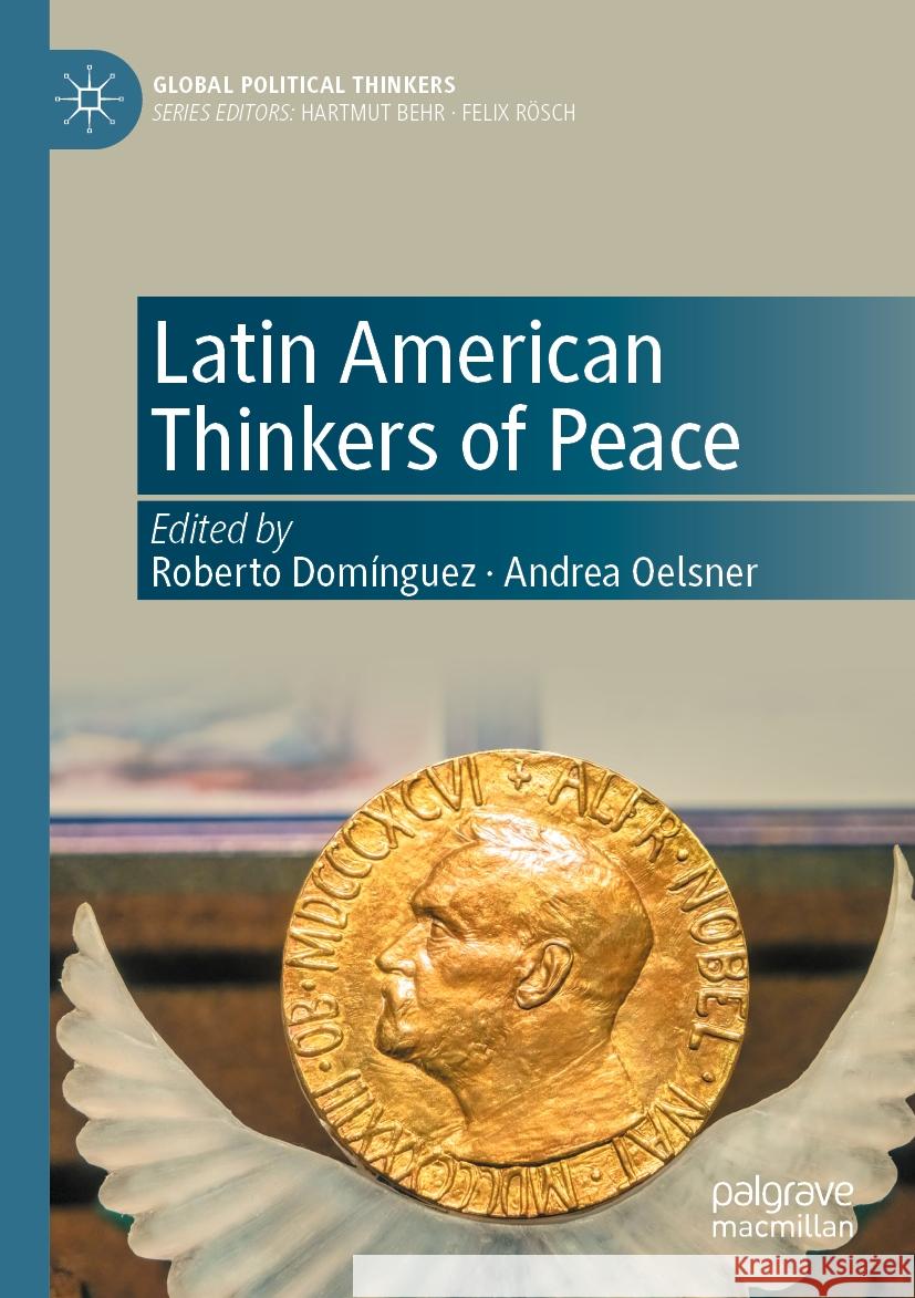 Latin American Thinkers of Peace  9783031361098 Springer International Publishing