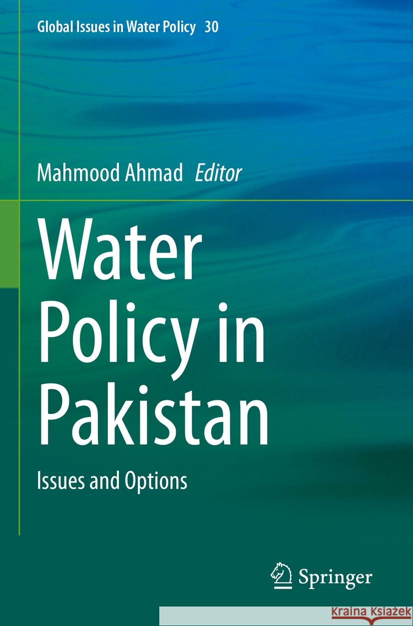 Water Policy in Pakistan  9783031361333 Springer International Publishing