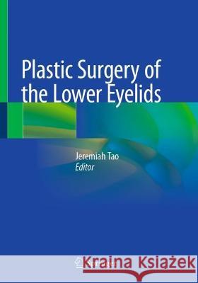 Plastic Surgery of the Lower Eyelids   9783031361746 Springer International Publishing