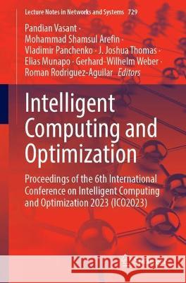 Intelligent Computing and Optimization  9783031362453 Springer Nature Switzerland