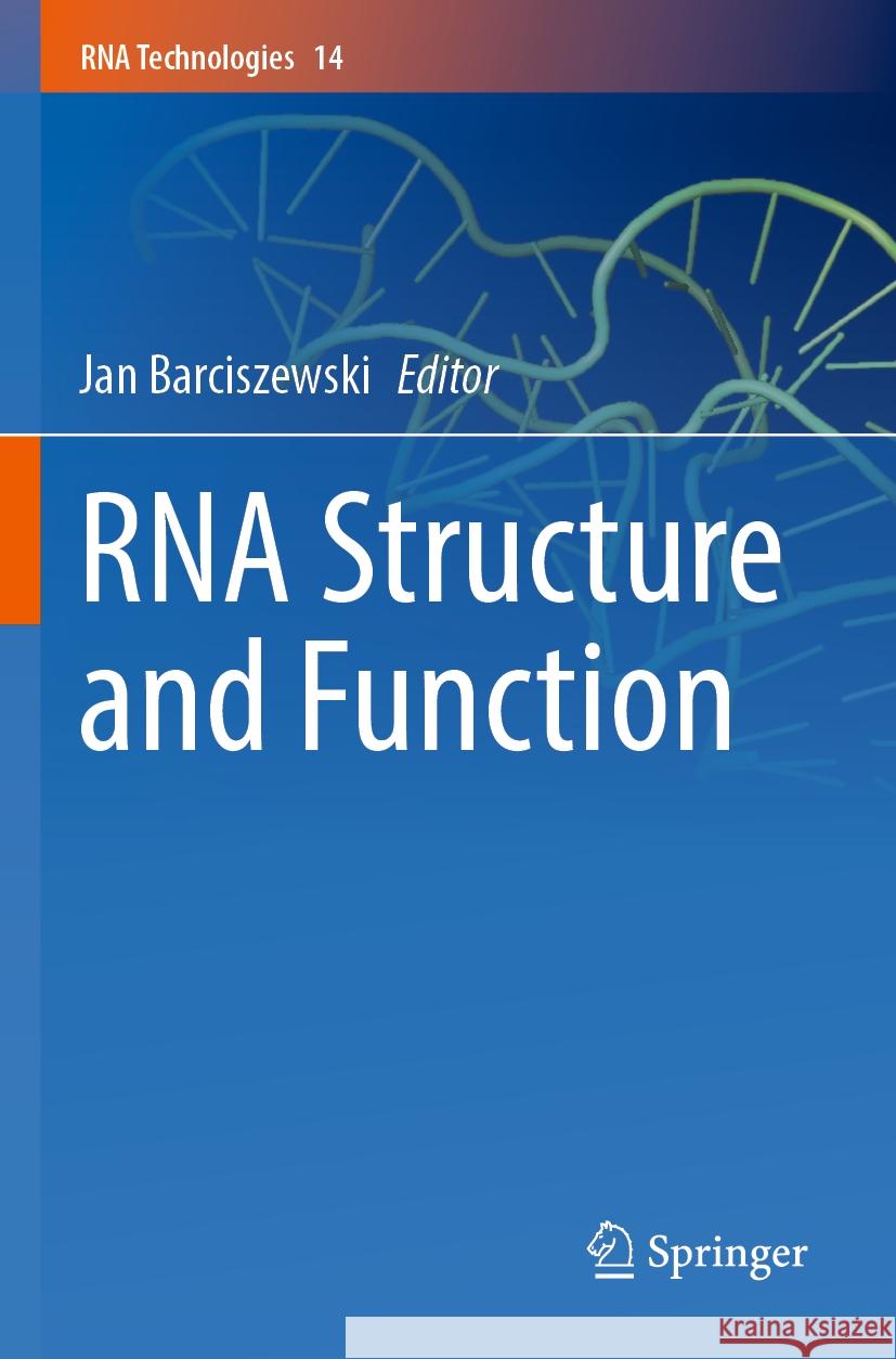 RNA Structure and Function Jan Barciszewski 9783031363924