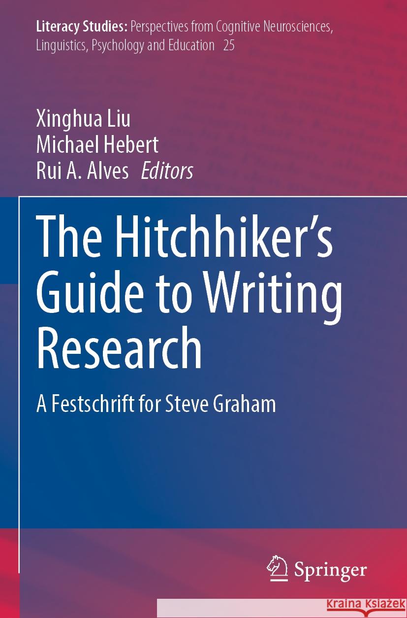 The Hitchhiker's Guide to Writing Research  9783031364747 Springer International Publishing