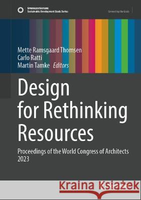 Design for Rethinking Resources  9783031365539 Springer International Publishing
