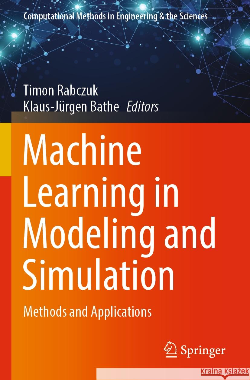 Machine Learning in Modeling and Simulation  9783031366468 Springer International Publishing