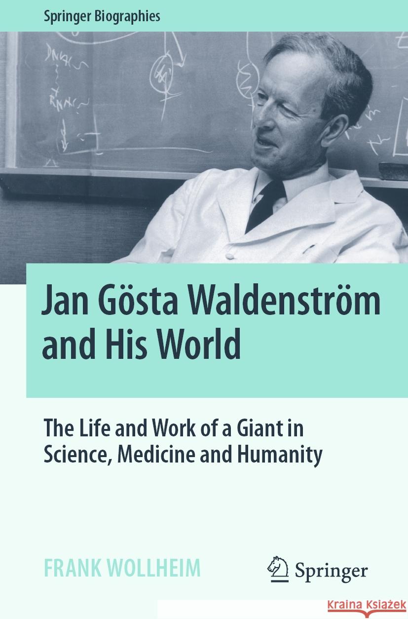 Jan Gösta Waldenström and His World Frank Wollheim 9783031367410