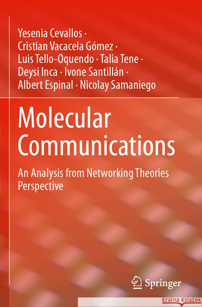 Molecular Communications Yesenia Cevallos, Cristian Vacacela Gómez, Luis Tello-Oquendo 9783031368844 Springer Nature Switzerland