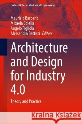 Architecture and Design for Industry 4.0  9783031369216 Springer International Publishing