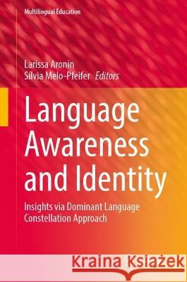 Language Awareness and Identity  9783031370267 Springer International Publishing