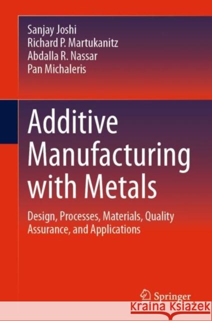 Additive Manufacturing with Metals Pan Michaleris 9783031370687