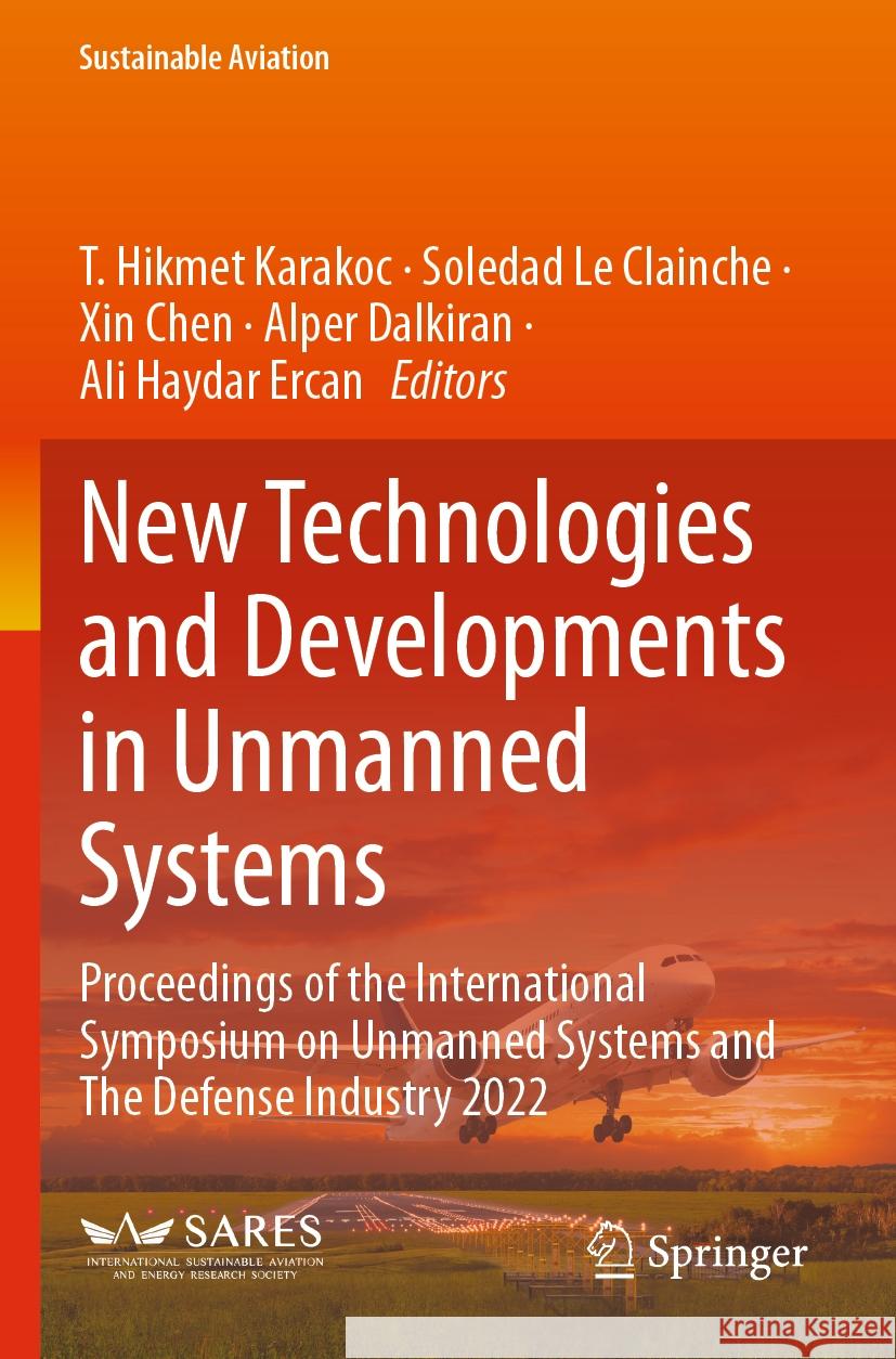 New Technologies and Developments in Unmanned Systems  9783031371622 Springer International Publishing