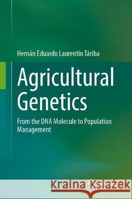 Agricultural Genetics Laurentin Táriba, Hernán Eduardo 9783031371912