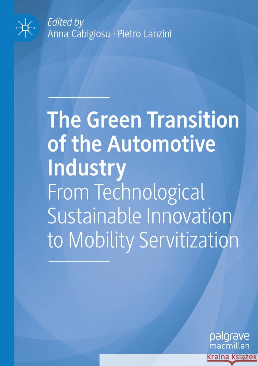 The Green Transition of the Automotive Industry  9783031372025 Springer International Publishing