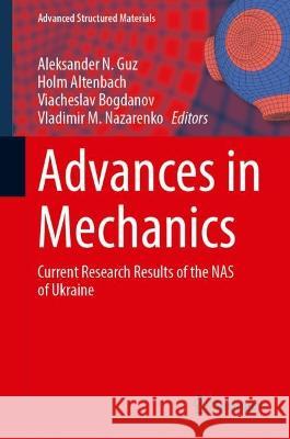 Advances in Mechanics  9783031373121 Springer Nature Switzerland