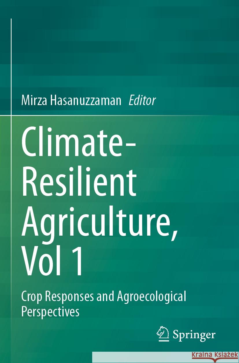 Climate-Resilient Agriculture, Vol 1  9783031374265 Springer International Publishing