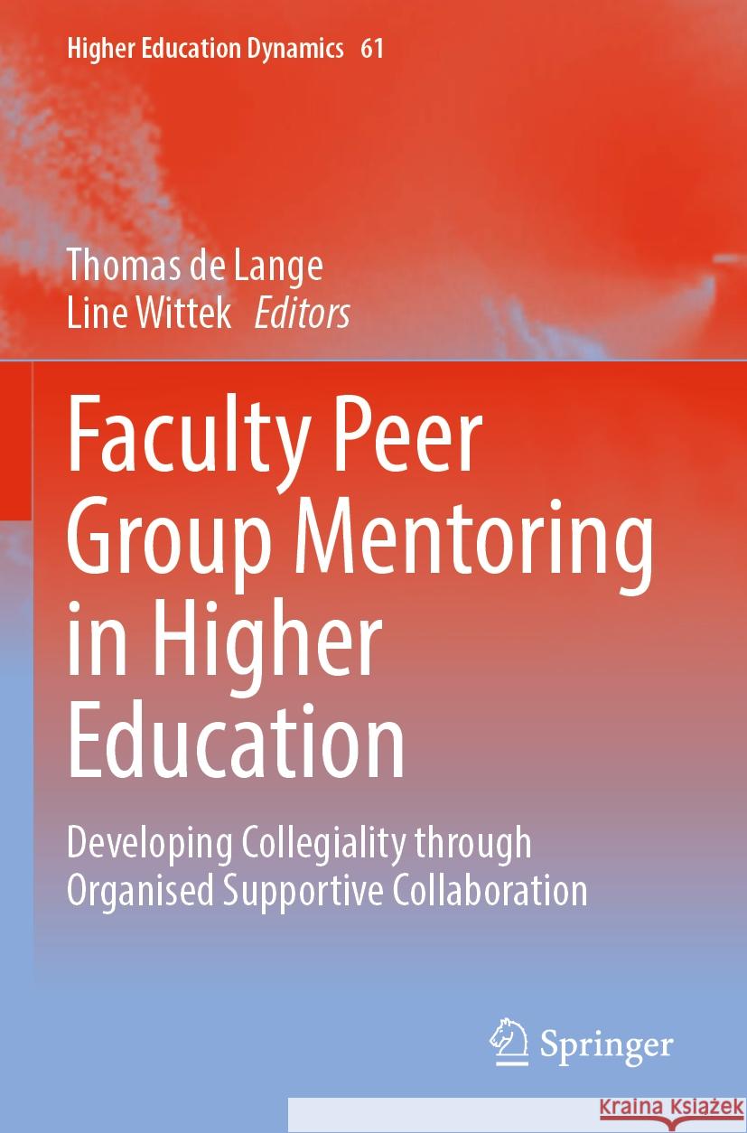 Faculty Peer Group Mentoring in Higher Education  9783031374609 Springer International Publishing