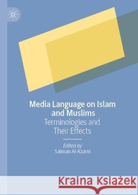 Media Language on Islam and Muslims  9783031374616 Springer International Publishing