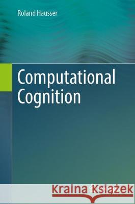 Computational Cognition Roland Hausser 9783031374982