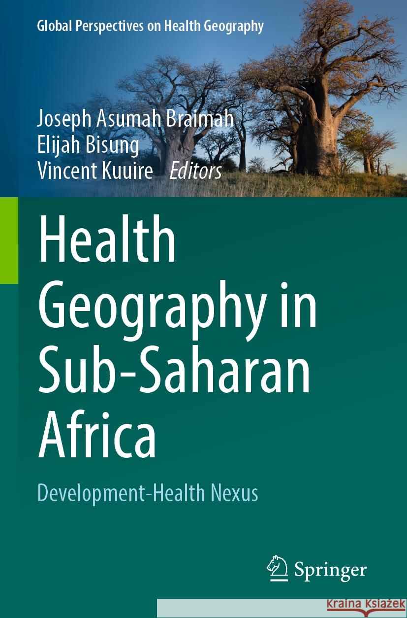 Health Geography in Sub-Saharan Africa  9783031375675 Springer International Publishing