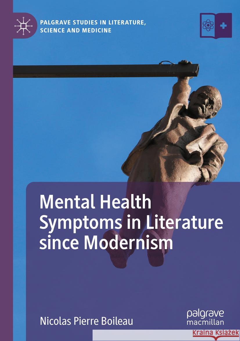 Mental Health Symptoms in Literature since Modernism Nicolas Pierre Boileau 9783031376320 Springer Nature Switzerland