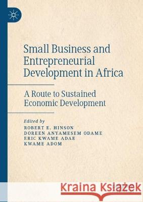 Small Business and Entrepreneurial Development in Africa   9783031376740 Springer Nature Switzerland