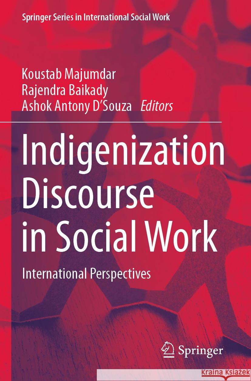 Indigenization Discourse in Social Work  9783031377143 Springer International Publishing