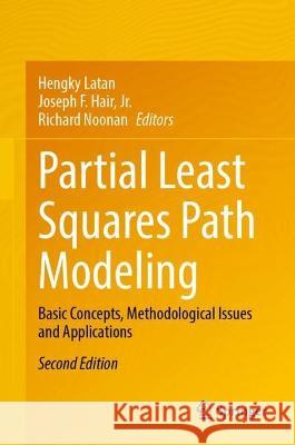 Partial Least Squares Path Modeling  9783031377716 Springer International Publishing