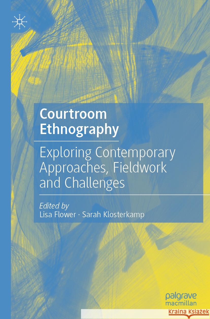 Courtroom Ethnography  9783031379871 Springer International Publishing
