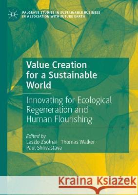 Value Creation for a Sustainable World  9783031380150 Springer International Publishing