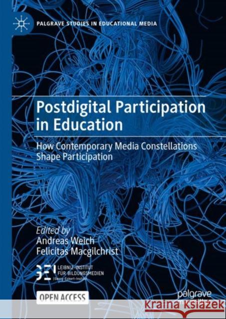 Postdigital Participation in Education  9783031380518 Springer International Publishing AG
