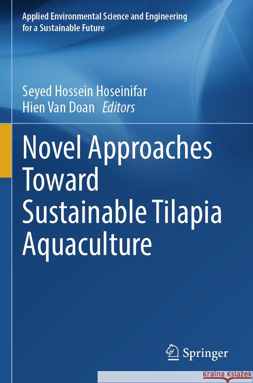 Novel Approaches Toward Sustainable Tilapia Aquaculture  9783031383236 Springer International Publishing