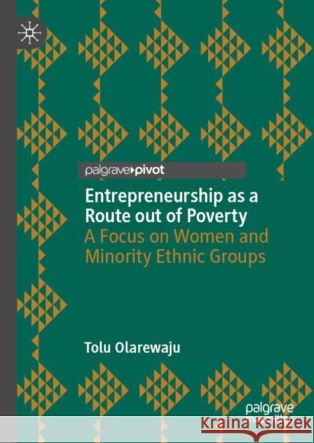 Entrepreneurship as a Route out of Poverty Tolu Olarewaju 9783031383588 Springer International Publishing AG