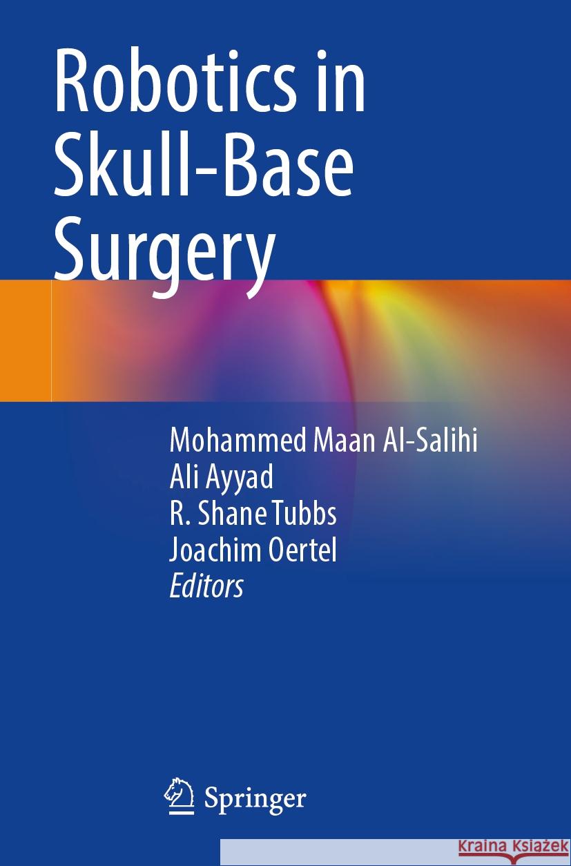 Robotics in Skull-Base Surgery  9783031383786 Springer Nature Switzerland