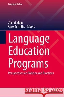 Language Education Programs  9783031387531 Springer International Publishing
