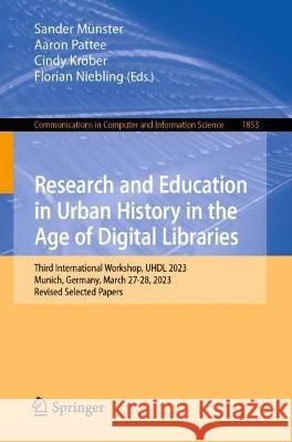 Research and Education in Urban History in the Age of Digital Libraries  9783031388705 Springer Nature Switzerland