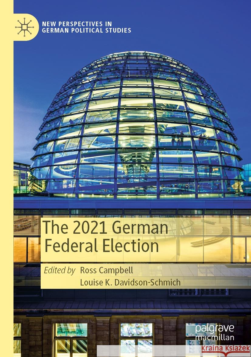 The 2021 German Federal Election  9783031389320 Springer International Publishing