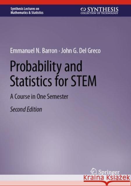 Probability and Statistics for STEM: A Course in One Semester  9783031389849 Springer