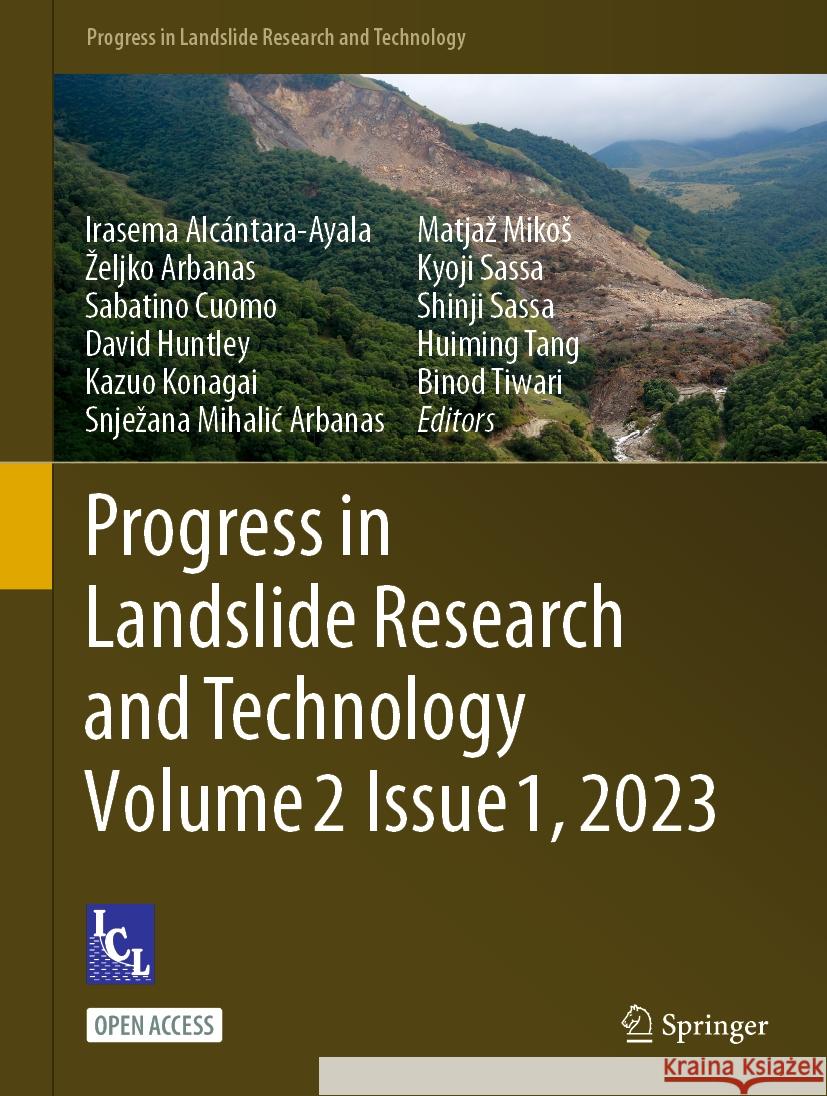 Progress in Landslide Research and Technology, Volume 2 Issue 1, 2023 Irasema Alc?ntara-Ayala Zeljko Arbanas Sabatino Cuomo 9783031390111