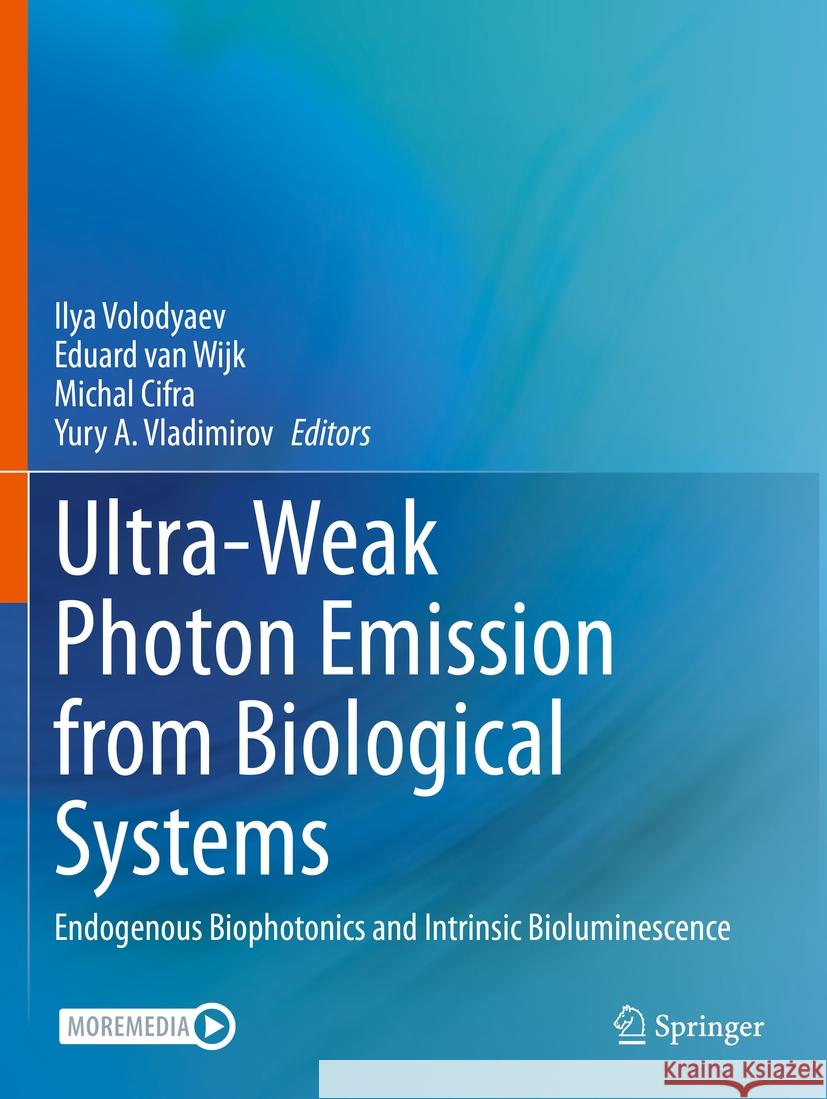 Ultra-Weak Photon Emission from Biological Systems  9783031390807 Springer International Publishing