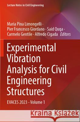 Experimental Vibration Analysis for Civil Engineering Structures  9783031391118 Springer Nature Switzerland