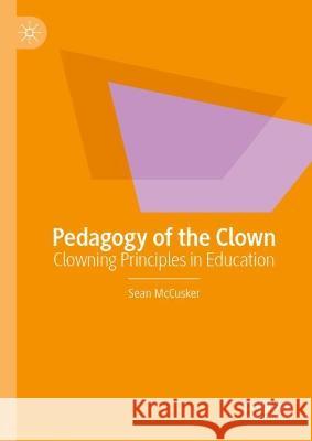 Pedagogy of the Clown Sean McCusker 9783031392207