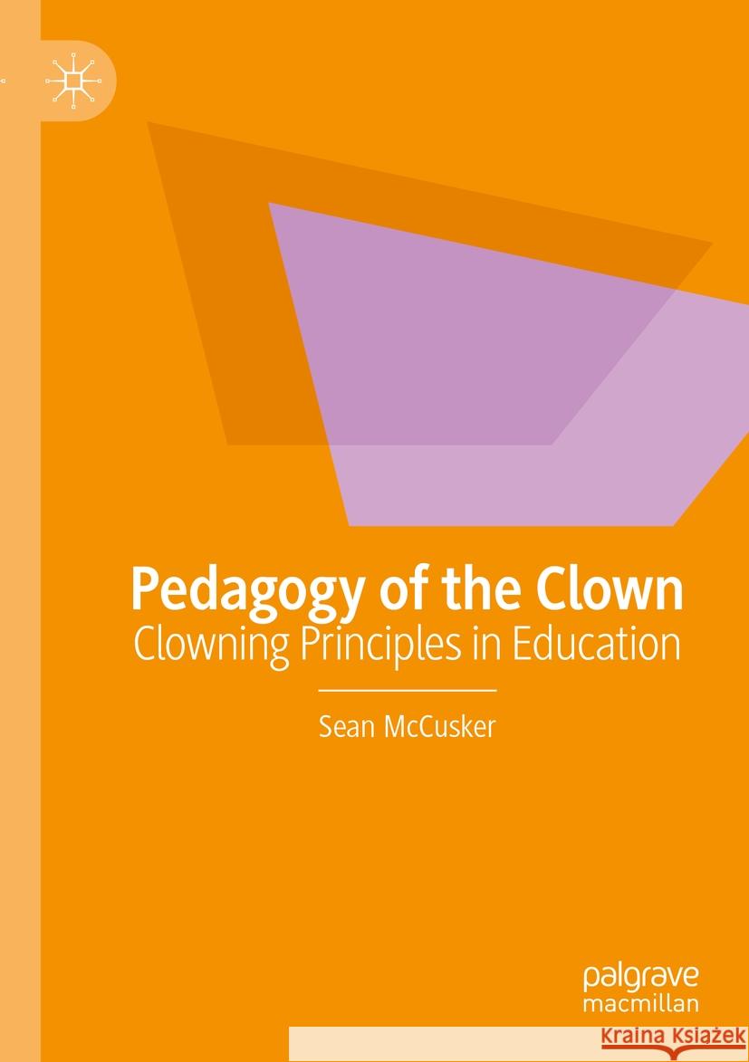 Pedagogy of the Clown Sean McCusker 9783031392238