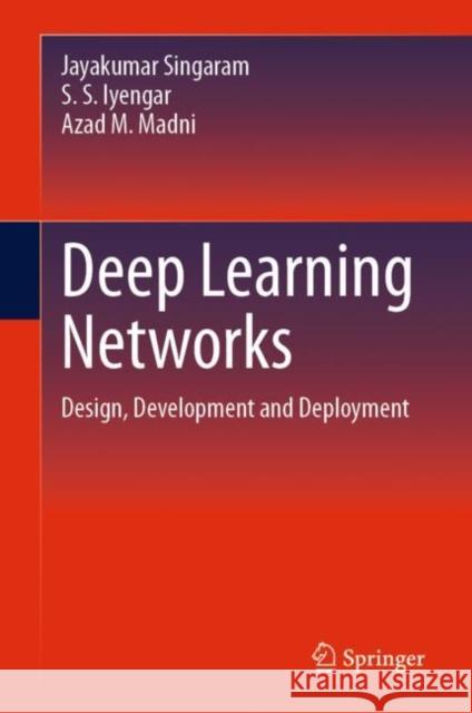 Deep Learning Networks Azad M. Madni 9783031392436