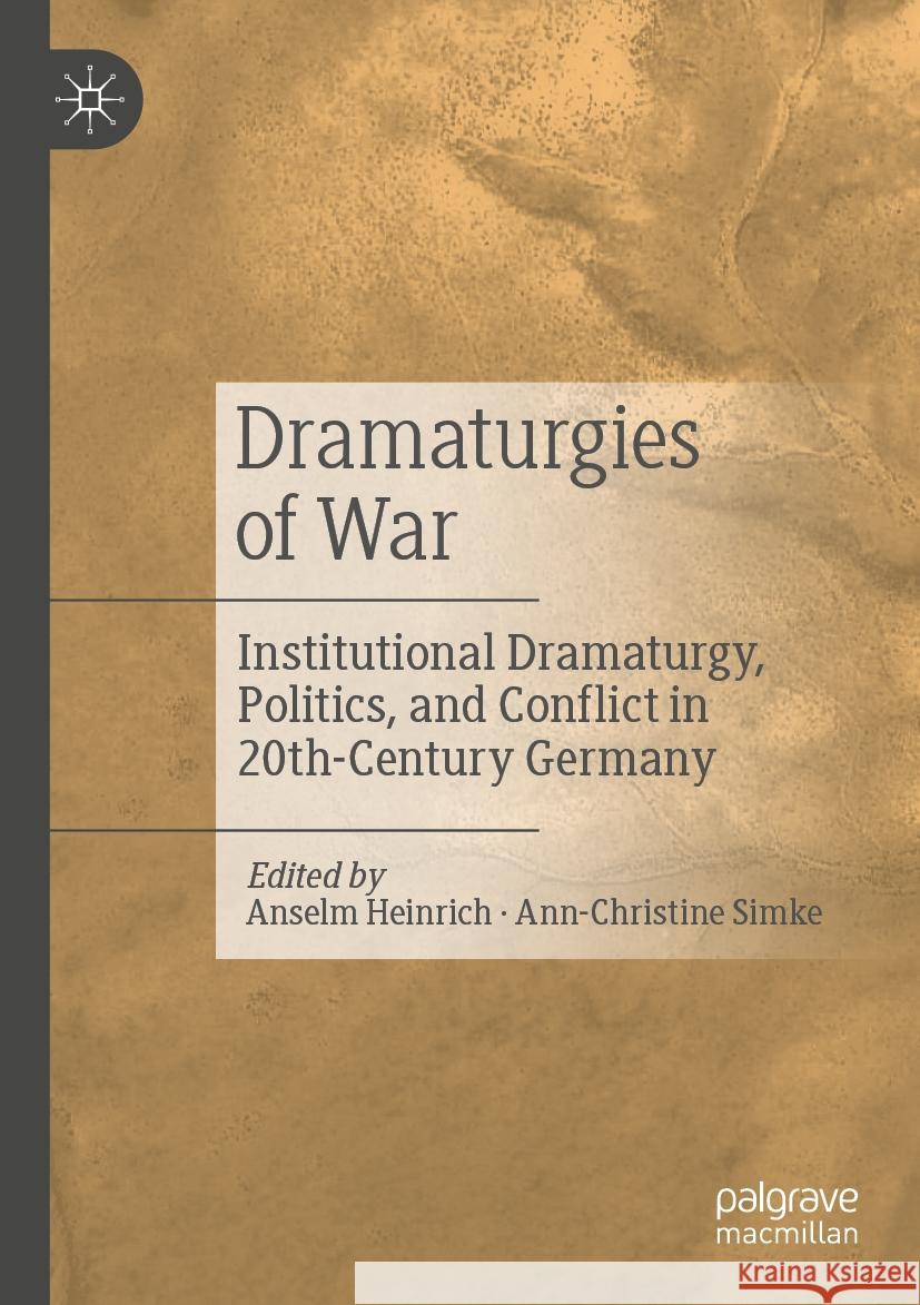 Dramaturgies of War  9783031393204 Springer International Publishing