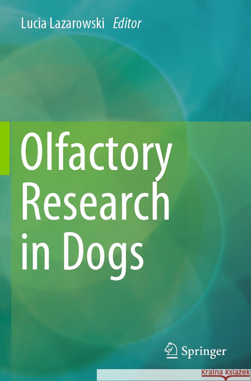 Olfactory Research in Dogs  9783031393723 Springer International Publishing