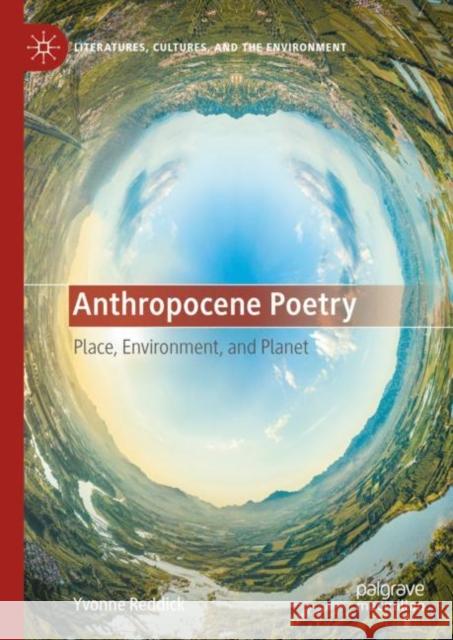 Anthropocene Poetry Yvonne Reddick 9783031393884