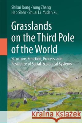 Grasslands on the Third Pole of the World Dong, Shikui, Yong Zhang, Shen, Hao 9783031394843