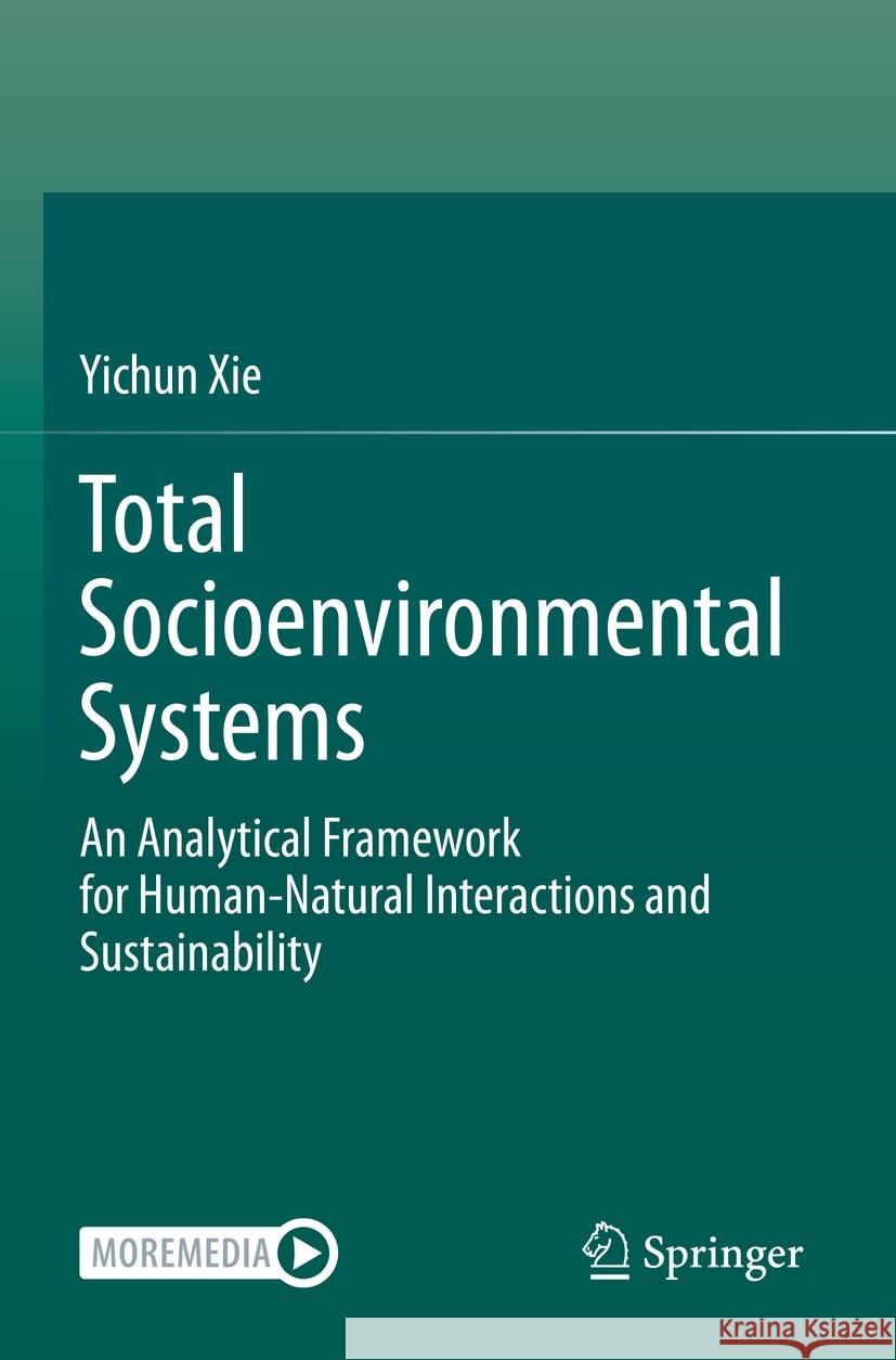 Total Socioenvironmental Systems Yichun Xie 9783031395963